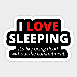 I Love Sleeping Sticker
